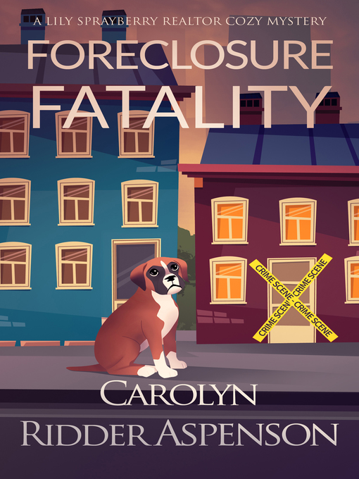 Title details for Foreclosure Fatality by Carolyn Ridder Aspenson - Available